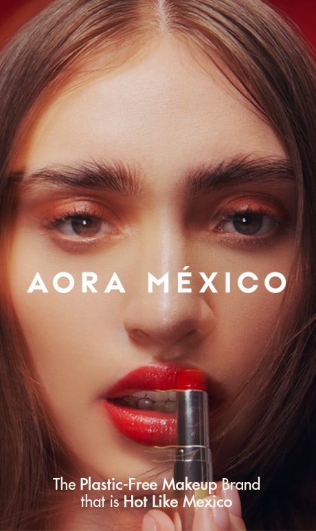 Aora Mexico. the plastic-free makeup brand that is hot like mexico. image of model.