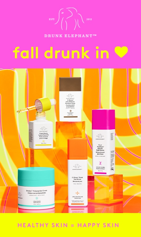 Drunk Elephant. Fall Drunk in Love. Image of products. Healthy Skins = Happy Skin.