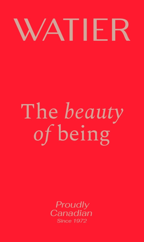 Watier. The Beauty of Being. Proudly Canadian since 1972.