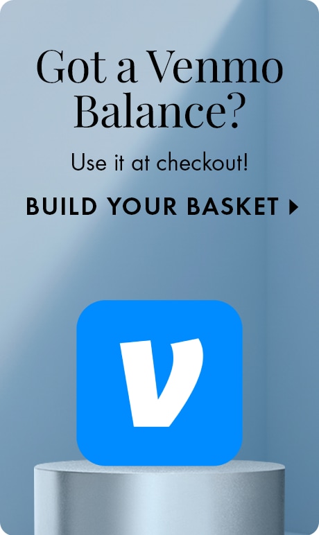 Blue gradient background with text reading “Got a Venmo Balance?” and “Use it at checkout!” followed by “Build Your Basket.” A large Venmo logo sits on a metallic pedestal below.