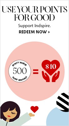USE YOUR POINTS FOR GOOD | Support Indspire. | BEAUTY INSIDER 500 POINT REWARDS = $10 | REDEEM NOW >