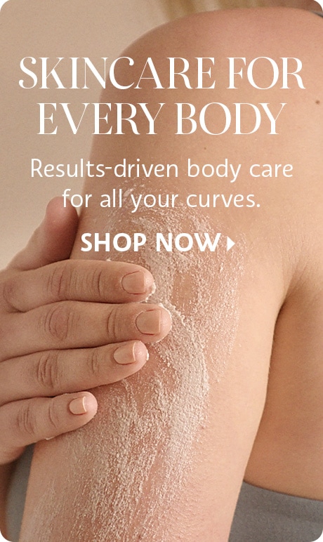 Skincare for every body results driven skincare for all your curves