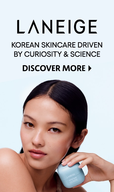 Laneige. Korean Skincare driven by curiosity & science. Discover More > 