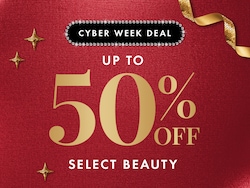 CYBER WEEK DEAL UP TO 50% OFF SELECT BEAUTY