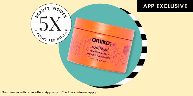 Beauty Insider 5X 1 Point Per Dollar | App Exclusive | App only. ††3 Exclusions/terms apply.