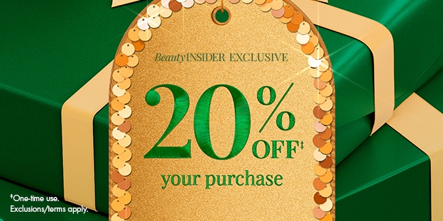 Beauty Insider Exclusive 20% Off‡ | your purchase | ‡One-time use. | Exclusion/terms apply.